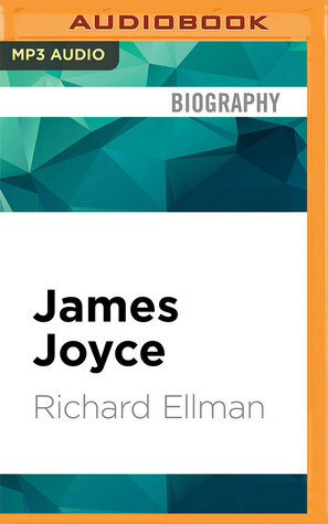 James Joyce: Revised Edition by Richard Ellmann, John Keating