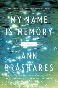 My Name Is Memory by Ann Brashares