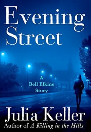 Evening Street by Julia Keller