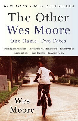 The Other Wes Moore: One Name, Two Fates by Wes Moore