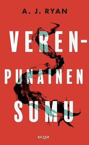 Verenpunainen sumu by A.J. Ryan