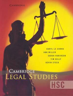 Cambridge Hsc Legal Studies by Ann Miller, Daryl Le Cornu, Sarah Robinson