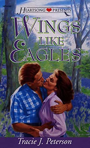 Wings Like Eagles by Tracie J. Peterson, Tracie Peterson