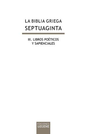 La Biblia griega Septuaginta, Volume 3 by Natalio Fernández Marcos, María Victoria Spottorno Díaz-Caro