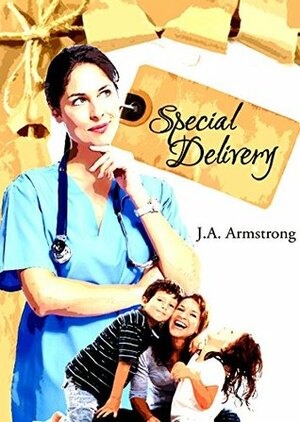 Special Delivery by J.A. Armstrong