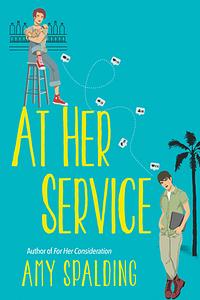 At Her Service by Amy Spalding