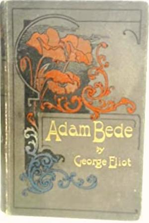 Adam Bede by George Eliot