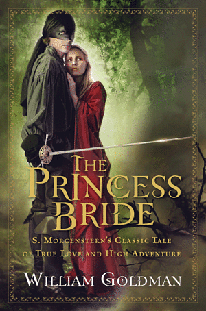 The Princess Bride by William Goldman