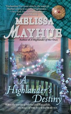 Highlander's Destiny by Melissa Mayhue