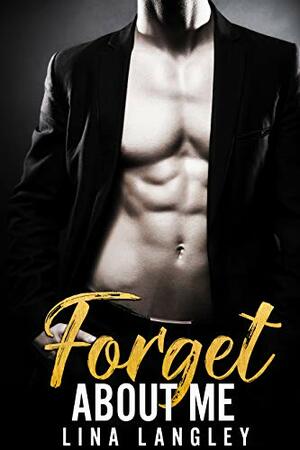 Forget About Me by Lina Langley