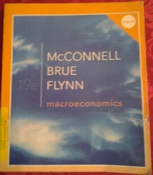 Macroeconomics by Campbell R. McConnell, Sean Masaki Flynn, Stanley L. Brue