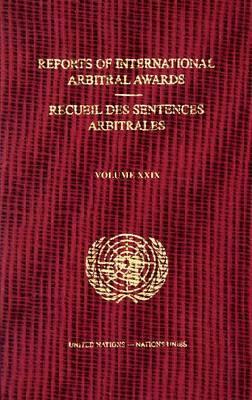 Reports of International Arbitral Awards Vol XXIX by 