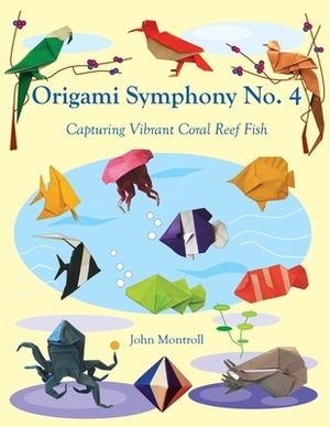 Origami Symphony No. 4: Capturing Vibrant Coral Reef Fish by John Montroll