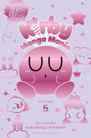 Kirby Manga Mania, Vol. 5 by Hirokazu Hikawa