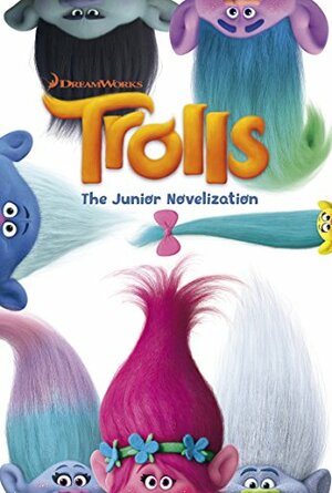 Trolls: Junior Novelization by Scholastic, Inc
