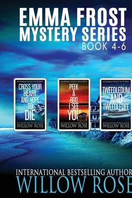 Emma Frost Mystery Series: Vol 4-6 by Willow Rose