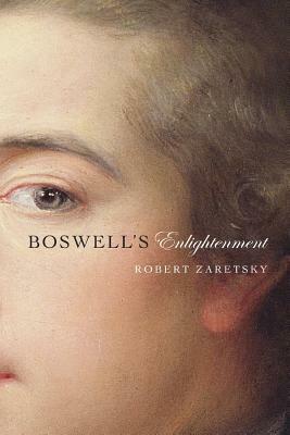 Boswell's Enlightenment by Robert Zaretsky