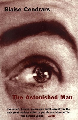 The Astonished Man by Blaise Cendrars