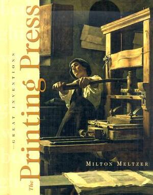 The Printing Press by Milton Meltzer