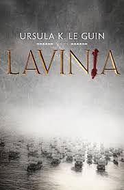 Lavinia by Ursula K. Le Guin