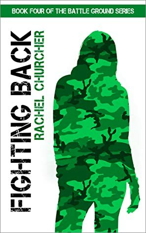 Fighting Back (Battle Ground #4) by Rachel Churcher