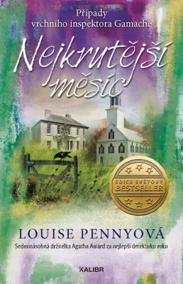 Nejkrutější měsíc by Louise Penny, Louise Penny