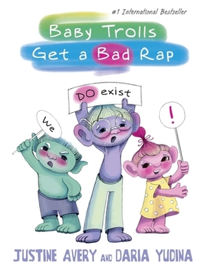 Baby Trolls Get a Bad Rap by Justine Avery