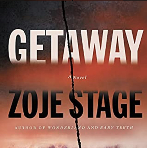 Getaway by Zoje Stage