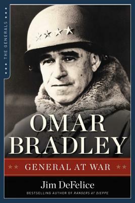 Omar Bradley: General at War by Jim DeFelice