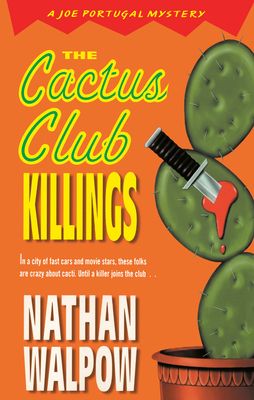 The Cactus Club Killings by Nathan Walpow