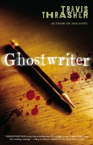 Ghostwriter by Travis Thrasher