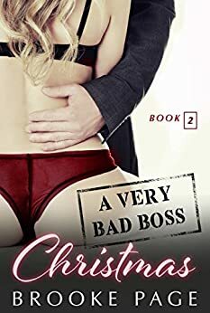 A Very Bad Boss Christmas: The Office Romance Series #2 (an office romance series) by Vasko Books, Brooke Page