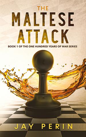 The Maltese Attack by Jay Perin