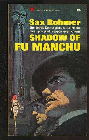 Shadow of Fu Manchu by Sax Rohmer