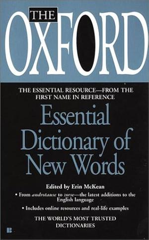 The Oxford Essential Dictionary of New Words by Erin McKean