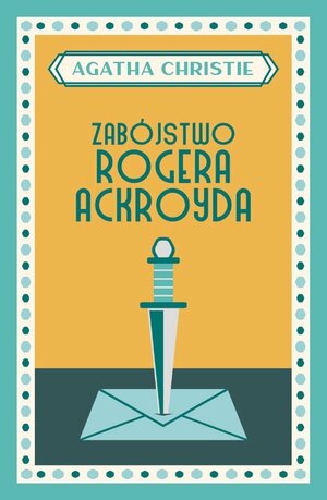 Zabójstwo Rogera Ackroyda by Agatha Christie