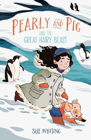 Pearly and Pig and the Great Hairy Beast by 