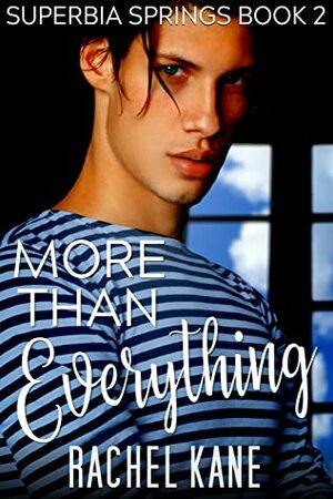 More Than Everything by Rachel Kane