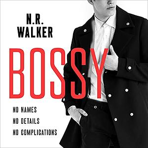 Bossy by N.R. Walker