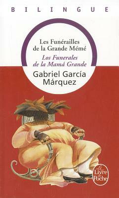 Les Funerailles de La Grande-Meme by Gabriel García Márquez