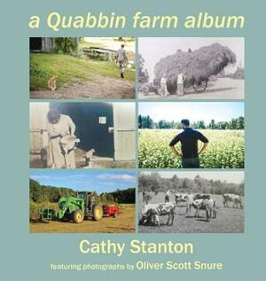 A Quabbin Farm Album by Cathy Stanton