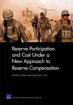 Reserve Participation and Cost Under a New Approach to Reserve Compensation by Michael G. Mattock
