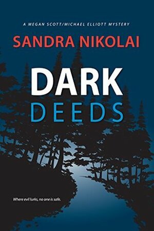 Dark Deeds by Sandra Nikolai