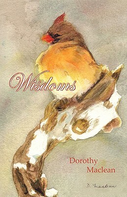 Wisdoms by Dorothy MacLean