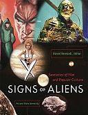 Signs of Aliens: Semiotics of Film and Popular Culture by Daniel Bernardi