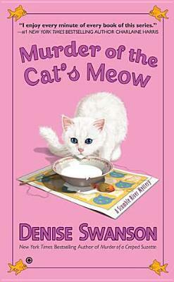 Murder of the Cat's Meow: A Scumble River Mystery by Denise Swanson