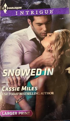 Snowed In by Cassie Miles