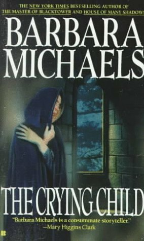 The Crying Child by Barbara Michaels