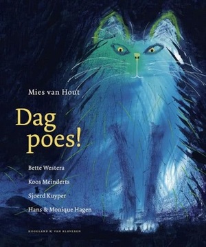 Dag Poes! by Mies van Hout, John Spray