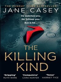 The Killing Kind by Jane Casey